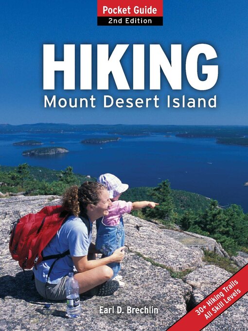 Title details for Hiking Mount Desert Island by Earl  D. Brechlin - Available